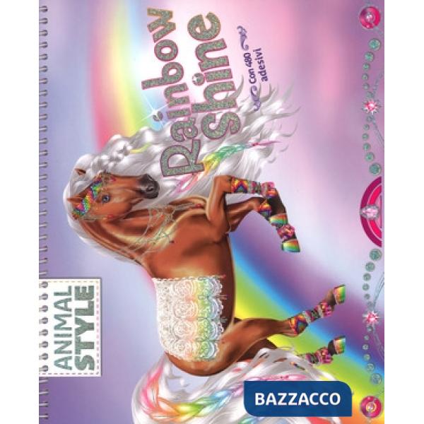 Rainbow Shine. Animal style. Ediz. a spirale