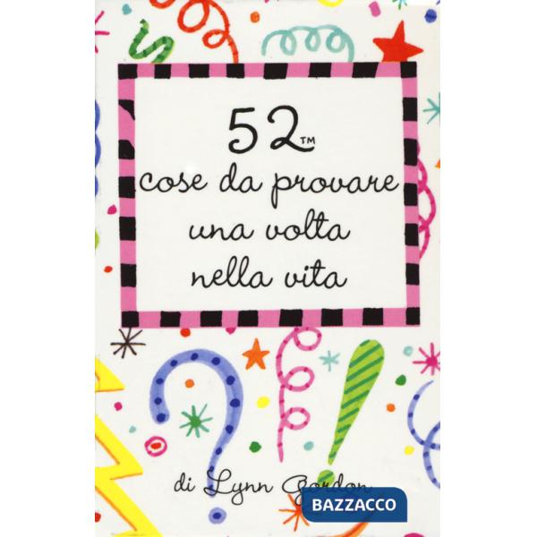 52 cose da provare una volta nella vita