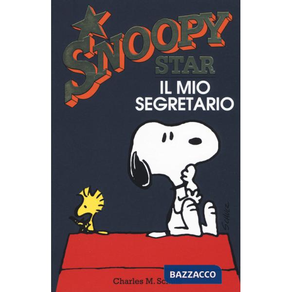 Mio segretario. Snoopy star (Il)