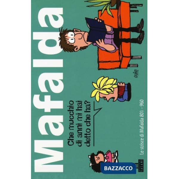 Mafalda. Le strisce dalla 801 alla 960. Vol. 6