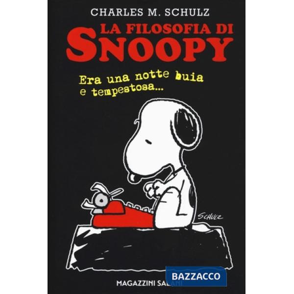 Filosofia di Snoopy. Era una notte buia e tempestosa (La)