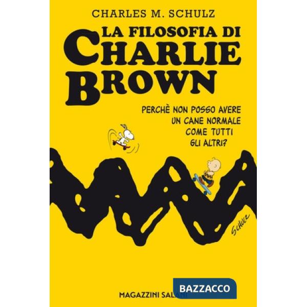 Filosofia di Charlie Brown. Perché non posso avere un cane normale come tutti gl