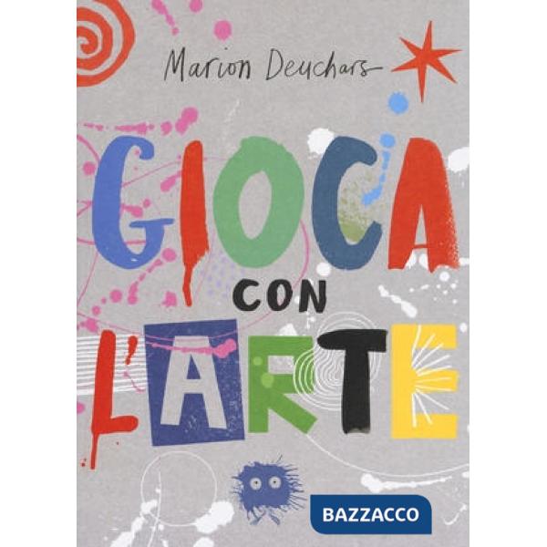 Gioca con l'arte. Ediz. a colori