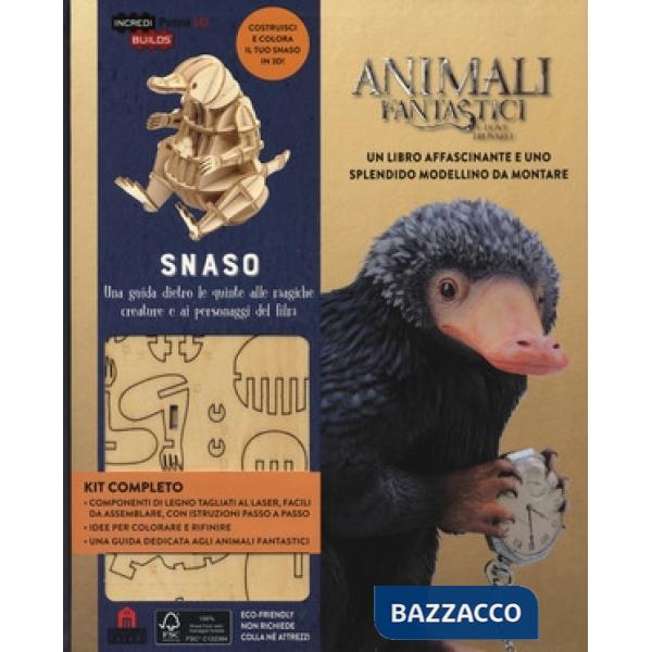 Snaso. Animali fantastici e dove trovarli. Una guida dietro le quinte alle magiche creature e ai personaggi del film. Ediz. a co