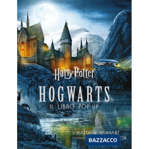 Harry Potter. Hogwarts. Il libro pop-up