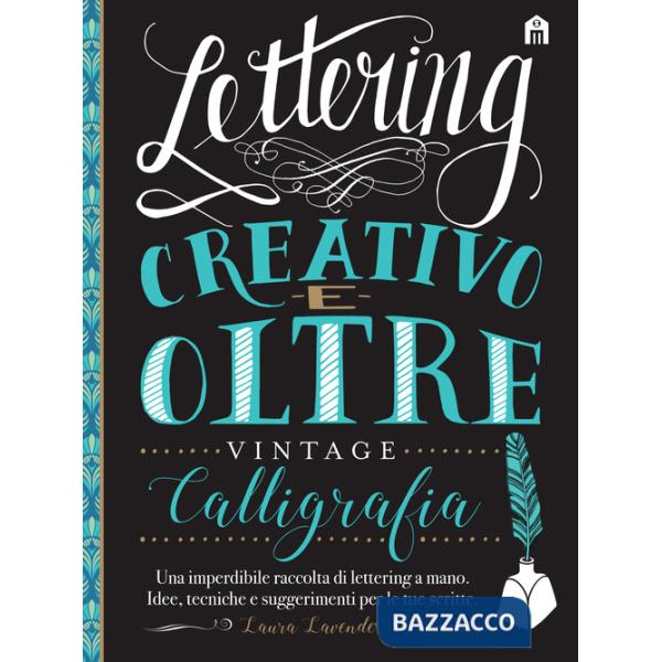 Lettering creativo e oltre. Calligrafia vintage