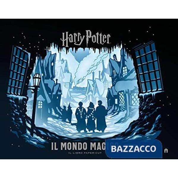 Harry Potter. Il mondo magico. Il libro paper-cut. Ediz. a colori
