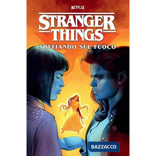 Stranger Things. Soffiando sul fuoco