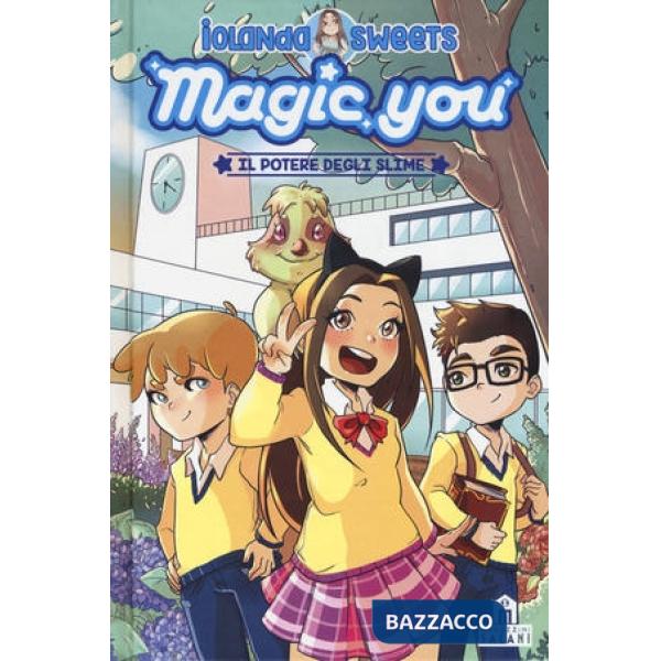 Potere degli slime. Magic you (Il)