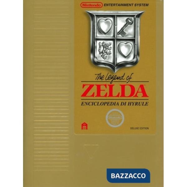 Legend of Zelda. Enciclopedia di Hyrule. Il libro ufficiale Nintendo. Deluxe edition. Ediz. speciale (The)