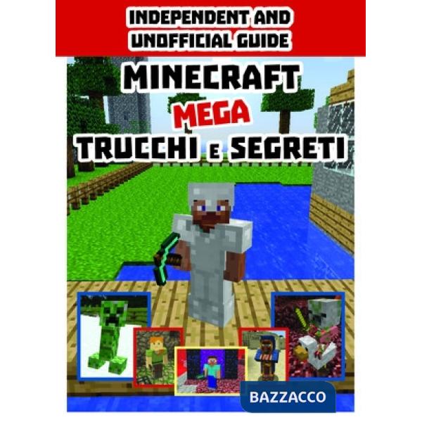 Minecraft. Mega trucchi e segreti