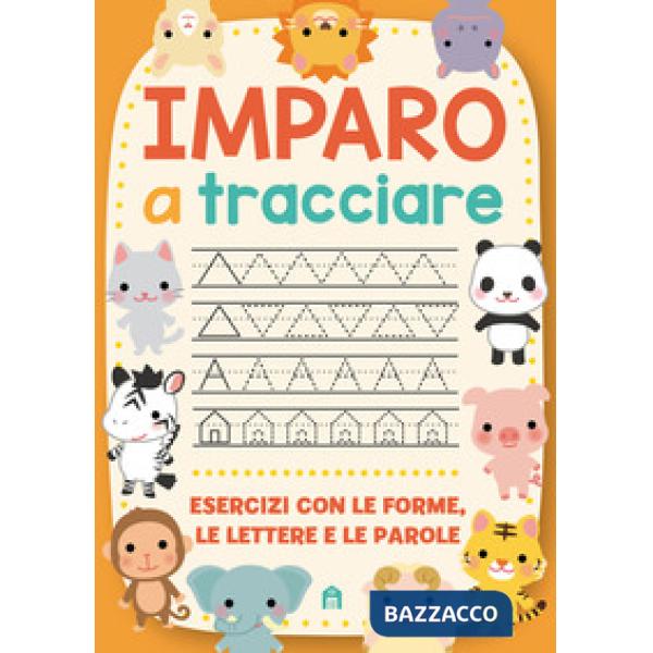 Imparo a tracciare. Ediz. a colori