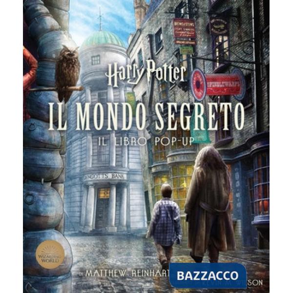 Harry Potter. Il mondo segreto. Il libro pop-up