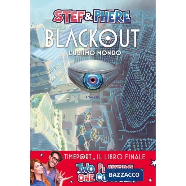 Blackout. L'ultimo mondo. Timeport