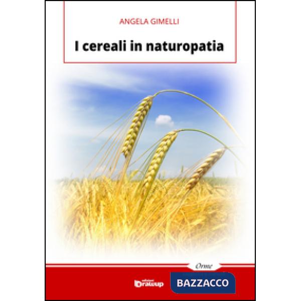 Cereali in naturopatia (I)