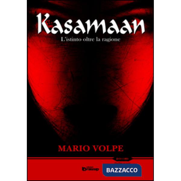 Kasamaan. L'istinto oltre la ragione