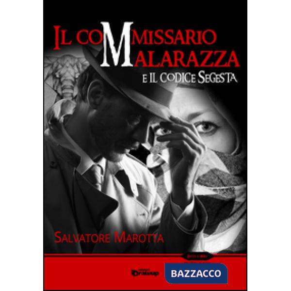 Commissario Malarazza e il codice Segesta (Il)