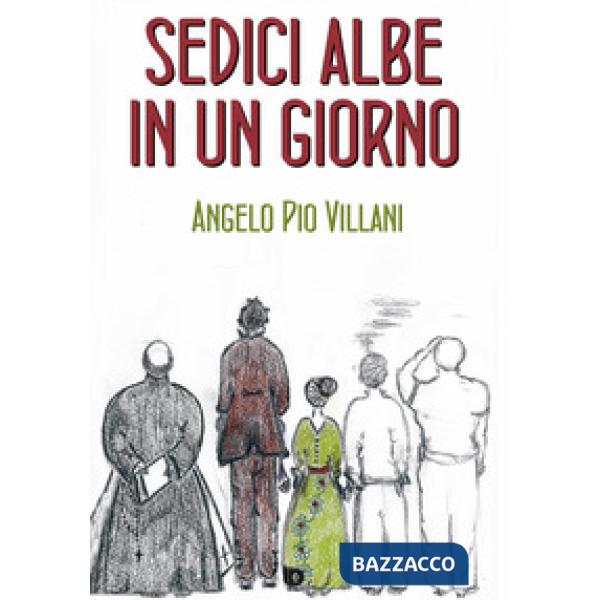 Sedici albe in un giorno