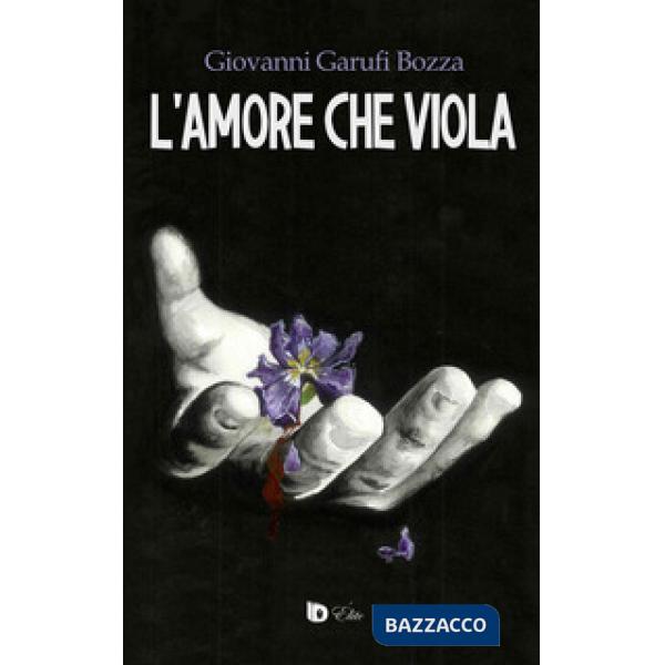 Amore che viola. Ediz. speciale (L')