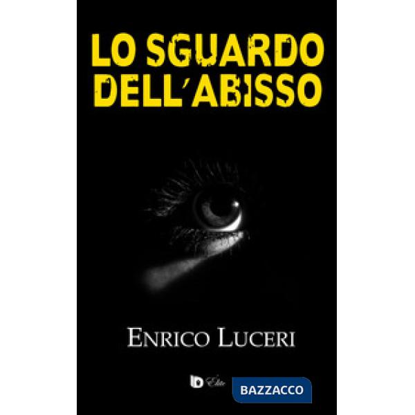 Sguardo dell'abisso (Lo)