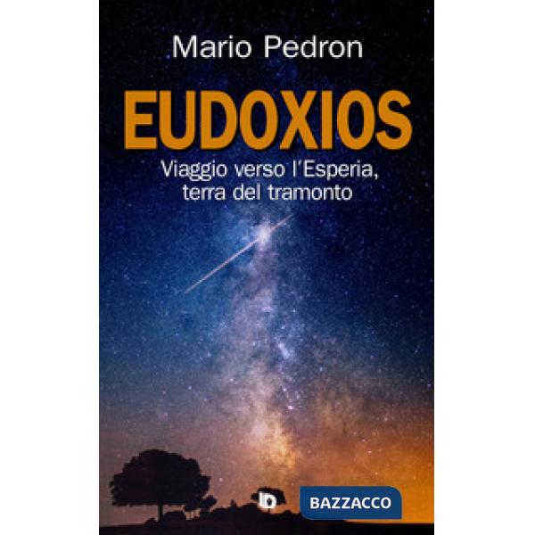 Eudoxios. Viaggio verso l'Esperia, terra del tramonto