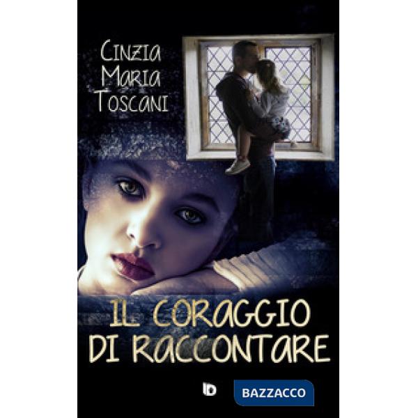 Coraggio di raccontare (Il)