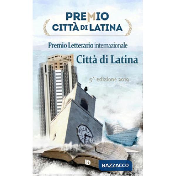 Premio città di Latina. Poesia. 5ª edizione
