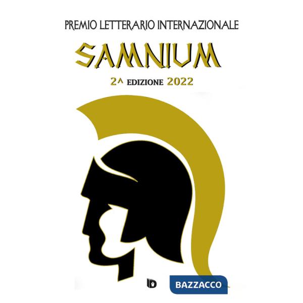 Premio letterario internazionale Samnium 2022. Nuova ediz.