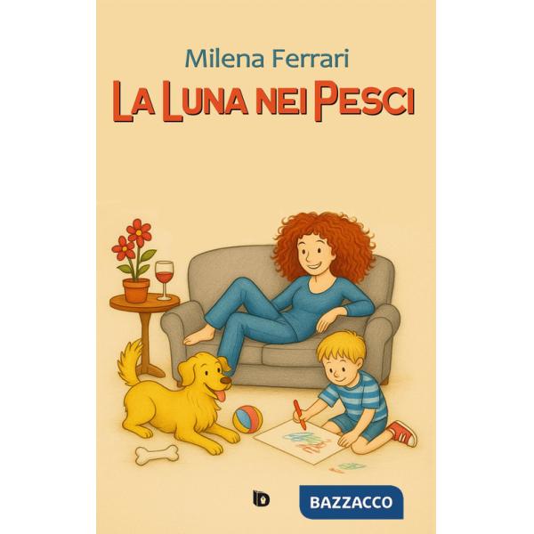 Luna nei pesci. Ediz. illustrata (La)