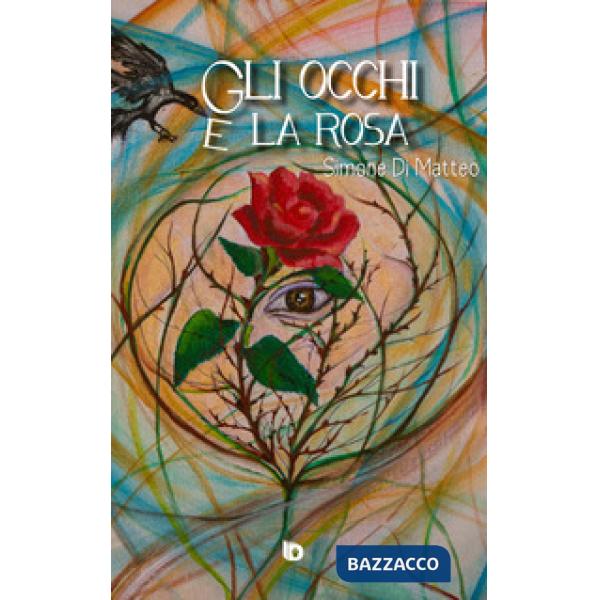Occhi e la rosa (Gli)