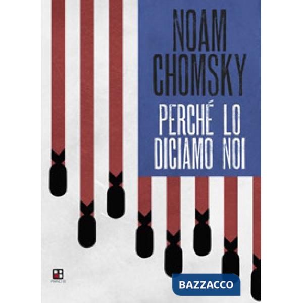 Perché lo diciamo noi