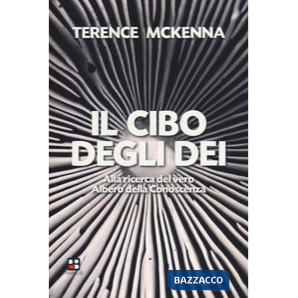 Cibo degli dei. Alla ricerca del vero albero della conoscenza (Il)