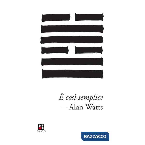 È così semplice. Denaro, materialismo e l'ineffabile intelligenza dell'universo