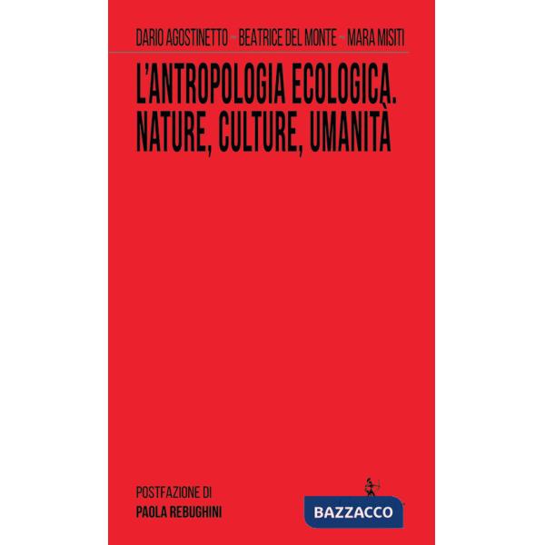 Antropologia ecologica. Nature, culture, umanità (L')