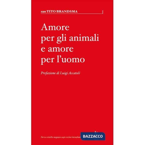 Amore per gli animali e amore per l'uomo