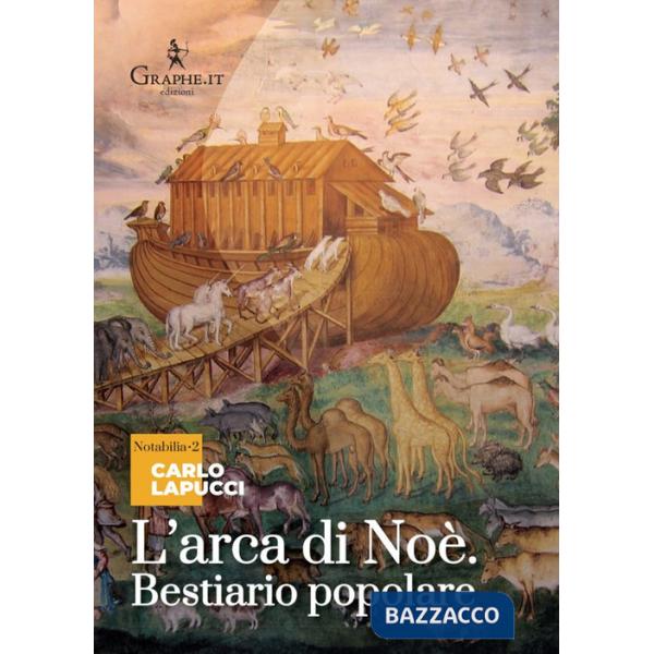 Arca di Noè. Bestiario popolare (L')