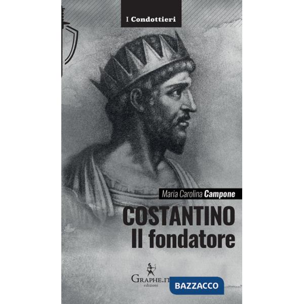 Costantino. Il fondatore