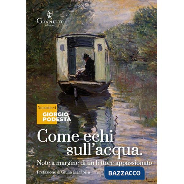 Come echi sull'acqua. Note a margine di un lettore appassionato