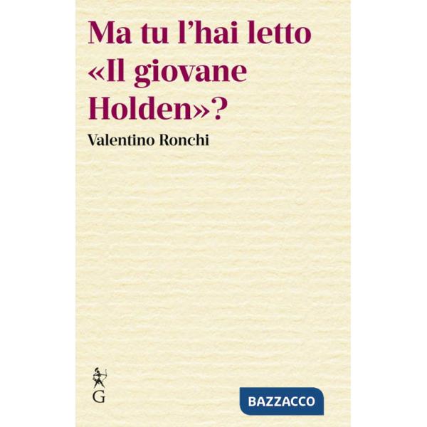 Ma tu l'hai letto «Il giovane Holden»?