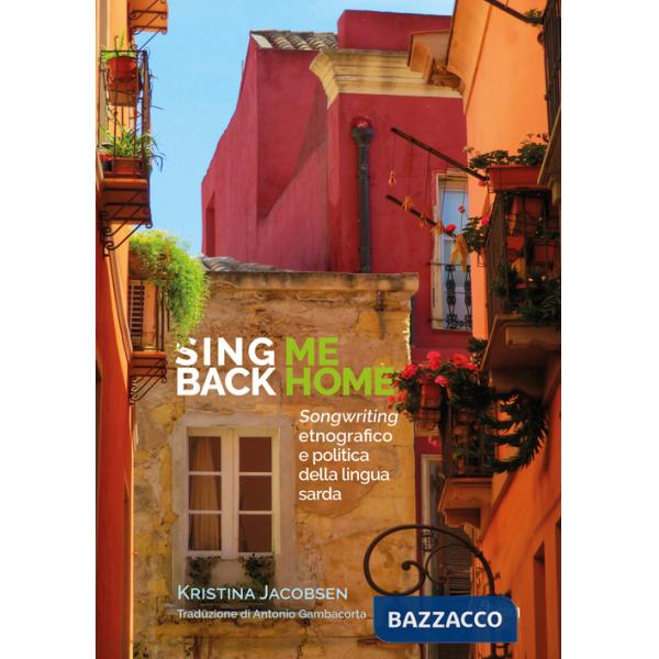 Sing me back home. Songwriting etnografico e politica della lingua sarda