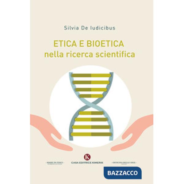 Etica e bioetica nella ricerca scientifica