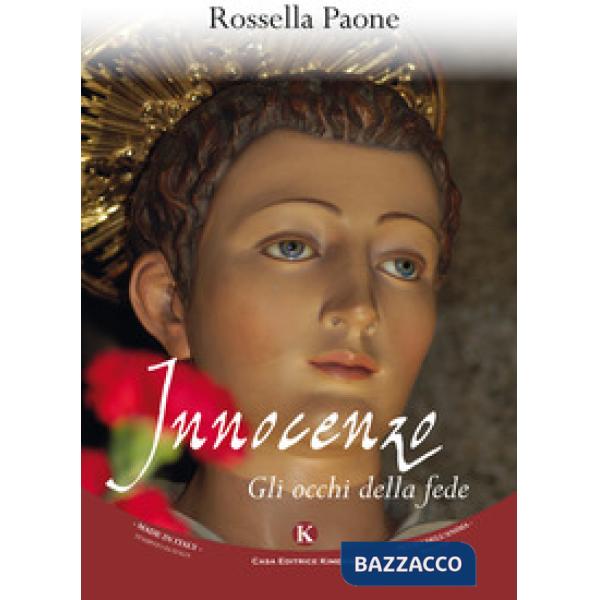 Innocenzo. Gli occhi della fede