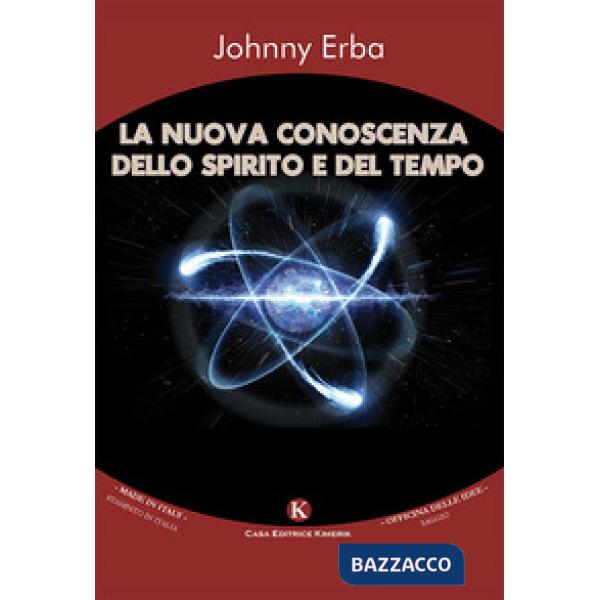 Nuova conoscenza dello spirito e del tempo (La)