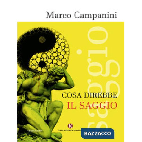 Cosa direbbe il saggio