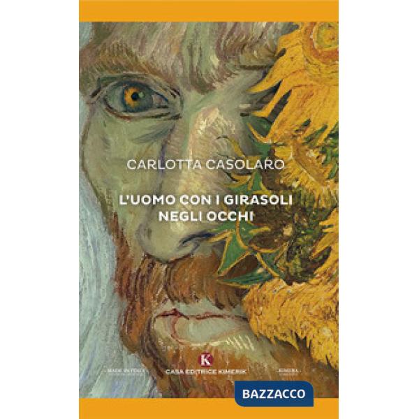 Uomo con i girasoli negli occhi (L')