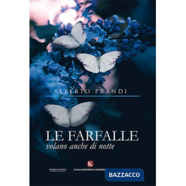 Farfalle volano anche di notte (Le)