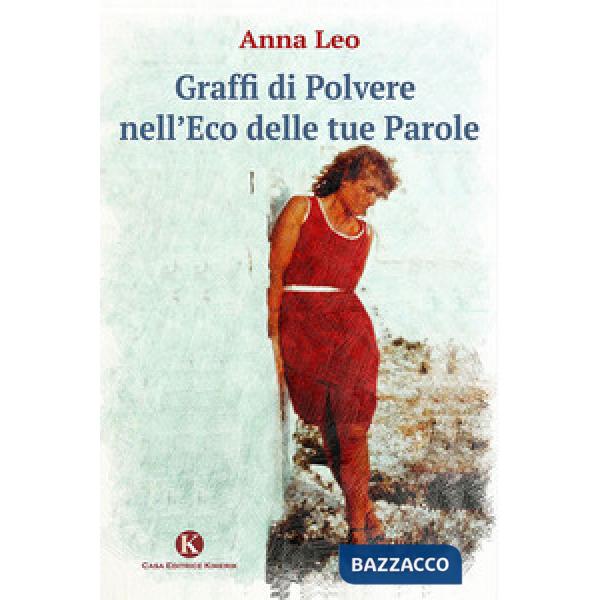 Graffi di polvere nell'eco delle tue parole