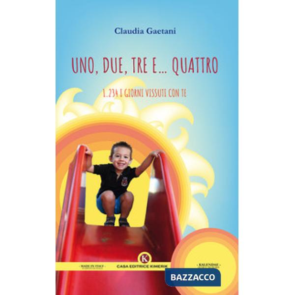 Uno, due, tre e... quattro. 1.234 i giorni vissuti con te