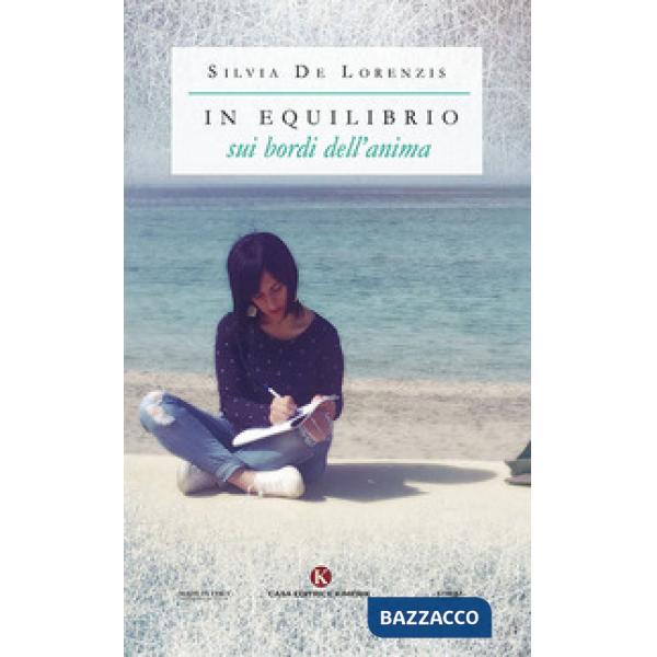 In equilibrio sui bordi dell'anima