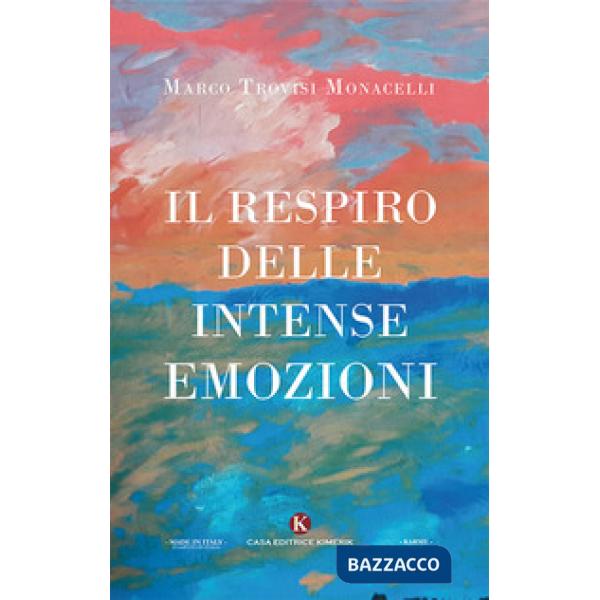 Respiro delle intense emozioni (Il)